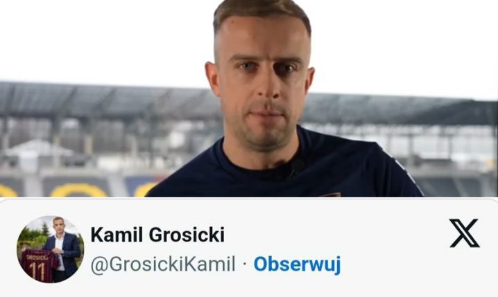 PAMIĘTNY wpis Kamila Grosickiego sprzed miesiąca...